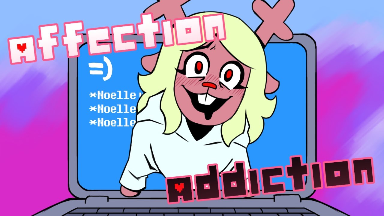 Affection Addiction // Weird Route Noelle (Animation)