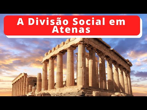DIVISÃO SOCIAL EM ATENAS