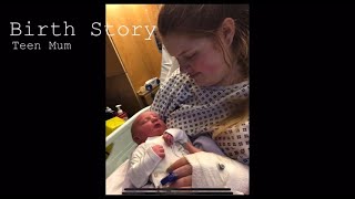 BIRTH STORY | labour and delivery | teen mum | beccabrxwn