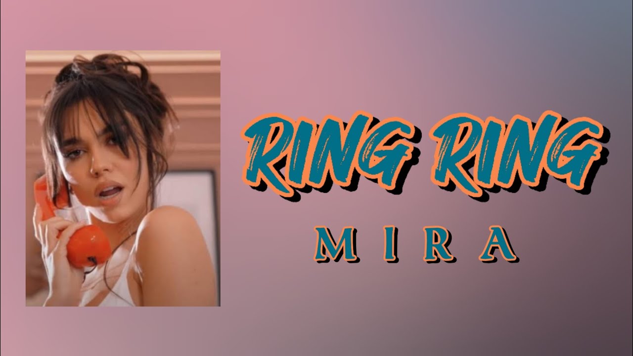 Ring, Ring - MIRA | Lyric Video