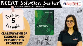 Problem (Example) 5 - Classification of Elements and Periodicity in Properties | Class 11| CHEMISTRY