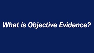 What is Objective Evidence? Definition and Examples