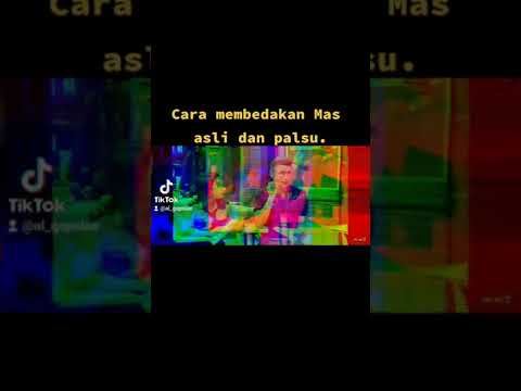 Cara Membedakan Emas Asli dan Palsu||PakDikaLaporPak