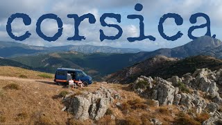 Tra Mare e monti - Vanlife CORSICA 2021 - Cinematic Travelvideo 4k