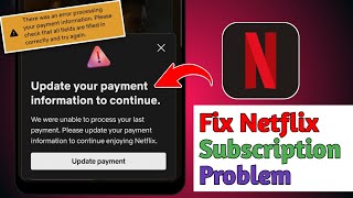 Netflix Resubscribe Problem | Update Your Payment Information To Continue | Full Fix Netflix Resubscribe Problem | Update Your Payment Information To Continue | Full Fix