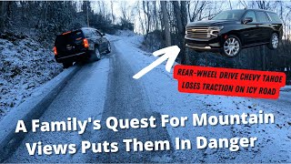 A Family's Quest For Mountain Views Puts Them In Danger | Chevy Tahoe Loses Traction On Icy Road