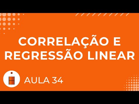 Correlação e Regressão Linear | Estatística Básica 34