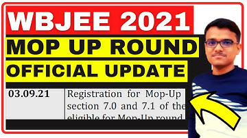 Official Update !! | MOP UP Round | Complete Process | WBJEE 2021 | Counselling