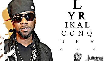Lyrikal - Conquer Meh "2014 Soca" (Official Audio)