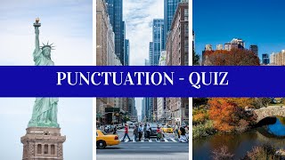 Punctuation: Comma, Semi-colon, Hyphen, Quotes (Quiz)