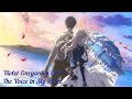Violet Evergarden OST The Voice İn My Heart AMV