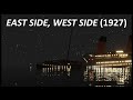 Titanic&#39;s final plunge | EAST SIDE, WEST SIDE (1927) recreation
