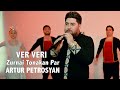 Artur Petrosyan - Zurnai Tonakan Par VER VERI