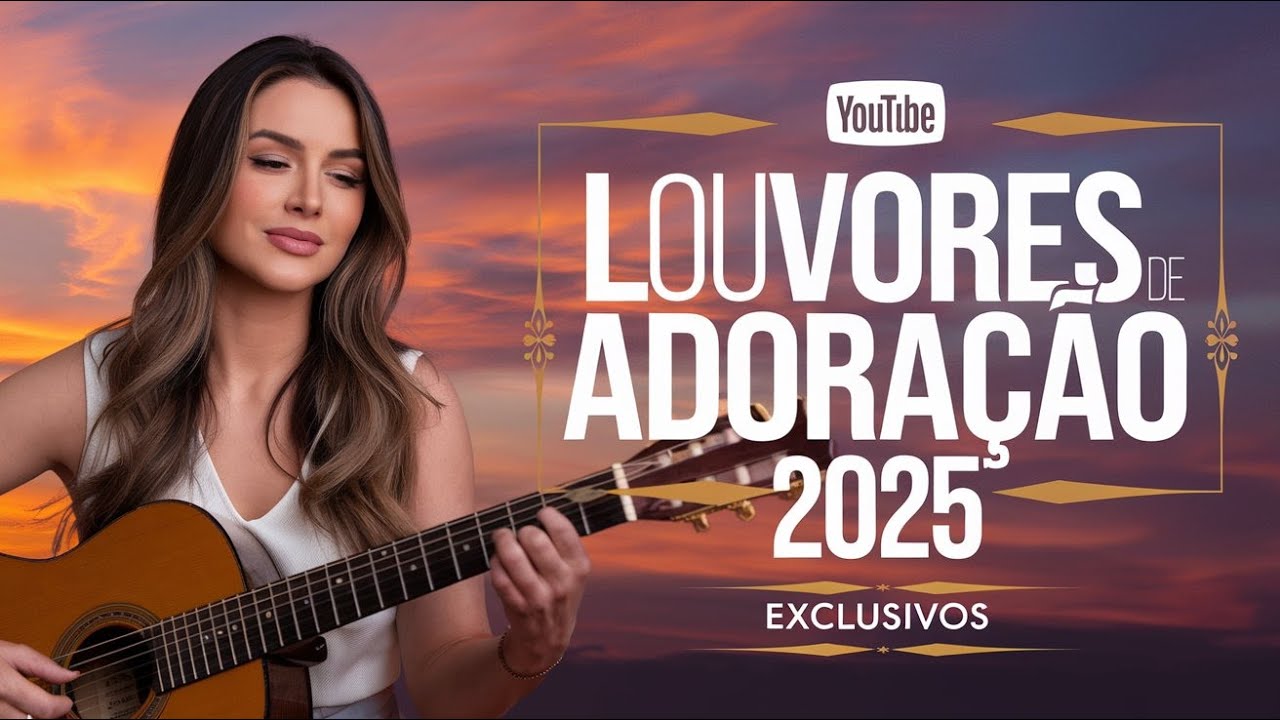🔥LOUVORES GOSPEL 2025🔥🎶CANÇÕES PARA ACALMAR SUA ALMA🎶