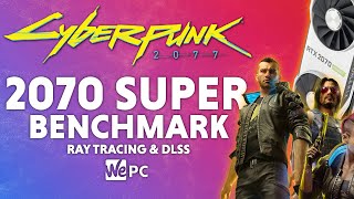 Cyberpunk 2077 RTX 2070 Super Benchmark | RT & DLSS | 1080p, 1440p, 4K screenshot 1