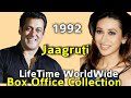 Salman Khan JAAGRUTI 1992 Bollywood Movie LifeTime WorldWide Box Office Collection Rating