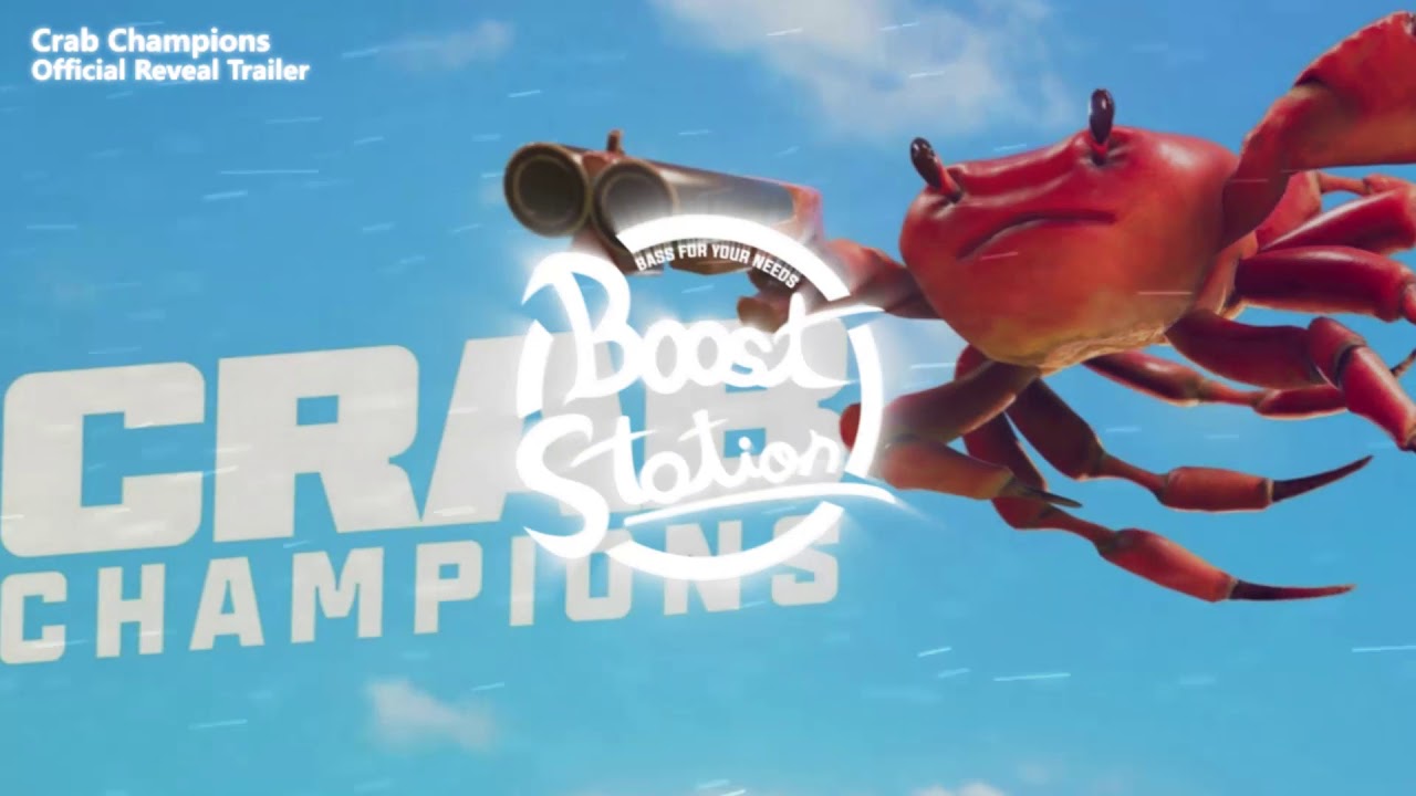 Crab Champions Official Reveal Trailer (Bass Boosted) YouTube