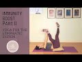 30 min Immunity Boost! Yoga for Lymphatic System Part II | Live With Ease