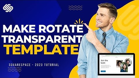 How to rotate and make transparent  Squarespace template || How to Rotate and Adjust opacity in css