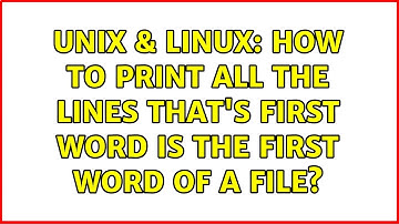 Unix & Linux: How to print all the lines that