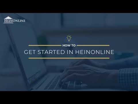 How to Get Started in HeinOnline