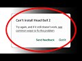 Fix Can39t Install Head Ball 2 App On Head Ball 2 Fix Can39t Install Head Ball 2 App On Head Ball 2