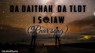 Pnar song-Da dait thah da tlot i sñiaw (Lyrics)