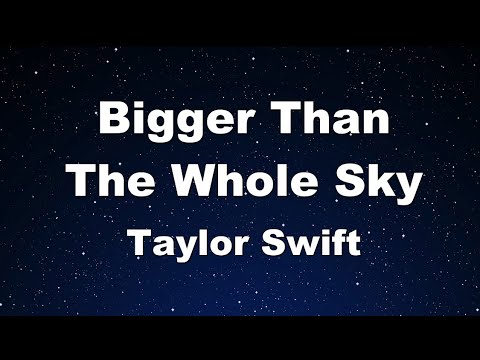 Karaoke♬ Bigger Than The Whole Sky - Taylor Swift 【No Guide Melody】 Instrumental