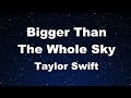 Karaoke bigger than the whole sky  taylor swift no guide melody instrumental