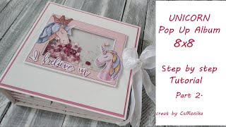 PART 2. | UNICORN Pop Up Album | Step by step TUTORIAL | 8x8 | Pop up scrapbook | Scrapbook album