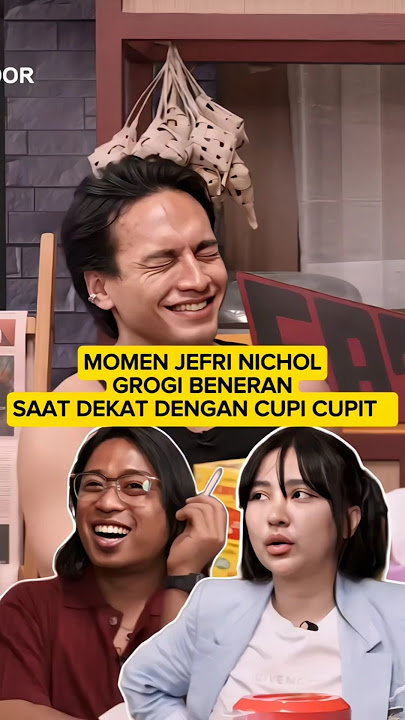 JEFRI NICHOL PHOBIA SAAT DEKET CEWEK?? ‼️‼️ #jefrinichol #cupicupita