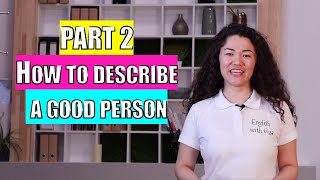 10 positive adjectives to describe a good person PART 2