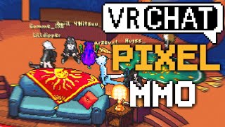 What If VRChat was a Pixel MMO?
