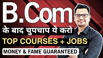 B.Com Career Roadmap 2025 | Best B.Com Career Options | Best Courses After B.Com | By Sunil Adhikari