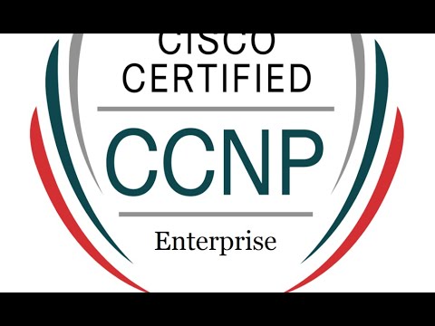 CCNP Enterprise 350-401-Lecture-5|