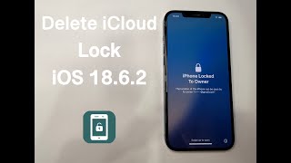 How To Delete iCloud Activation Lock on iOS 18.6.2 in 2025 Permanently via IMEI Number