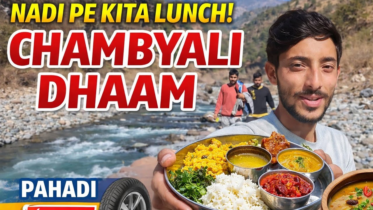  ​Nadi Kinare Desi Lunch: Pahadi Sukoon aur Swad 🥘⛰️Chambyali dhaam ​🏕River Side Party! 🍲