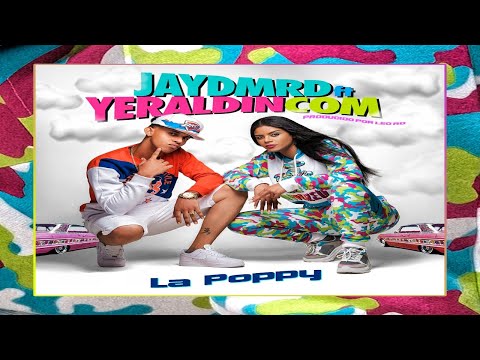 La Poppy - Yeraldincom x Jaydmrd (Video Oficial)