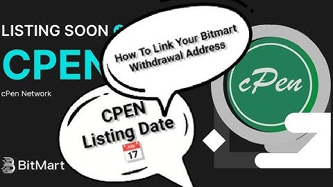 CPEN NETWORK NEXT PI NETWORK: LISTING DATE CONFIRMED ✅ HOW TO ADD YOUR BITMART WITHDRAWAL ADDRESS ✅