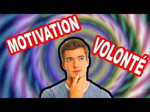 Vidéo: Pourquoi La Volonté Est-elle Plus Importante Que La Motivation !?