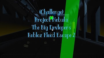 Roblox-Flood Escape 2:Project Nebula(Insane)(Solo)/Speedrun