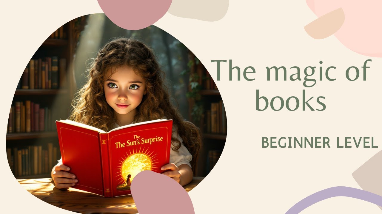 The Magic of Books 📖: Learn English with Lily (Beginner Level) | 4-Min ...