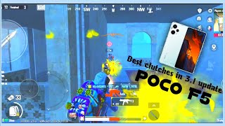 BEST CLUTCHES IN 3.1 UPDATE BGMI / POCO F5 / BGMI GAMEPLAY