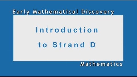 Supporting Mathematical Development in Young Children - Introduction to Strand D