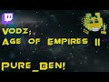 Age of Empires II VOD | 05/02/2022 - Pure_Ben!
