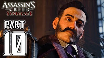 Assassin’s Creed Syndicate - Walkthrough PART 10 (PS4) Gameplay @ 1080p HD ✔