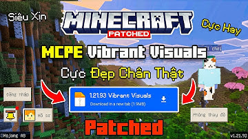 🔥Cách Tải Minecraft PE 1.21.93 Có Vibrant Visuals Siêu Đẹp - Happy Ghast - XboxLive | MCPE 1.21.93