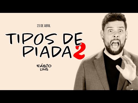 TIPOS DE PIADA 2 - CONTINUAÇÃO - LIVE DO FÁBIO LINS