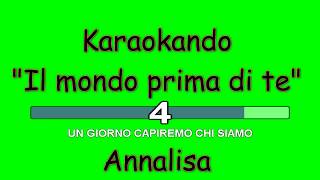 Karaoke Italiano - Il mondo prima di te - Annalisa Scarrone ( Testo ) chords