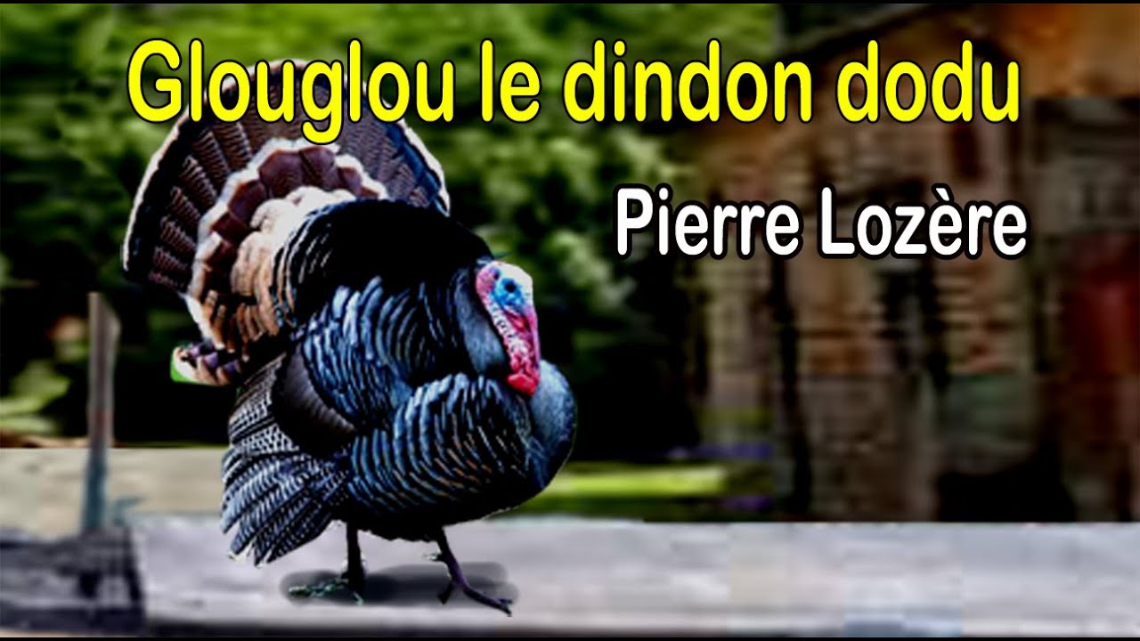 glouglou-le-dindon-dodu-de-pierre-loz-re-youtube